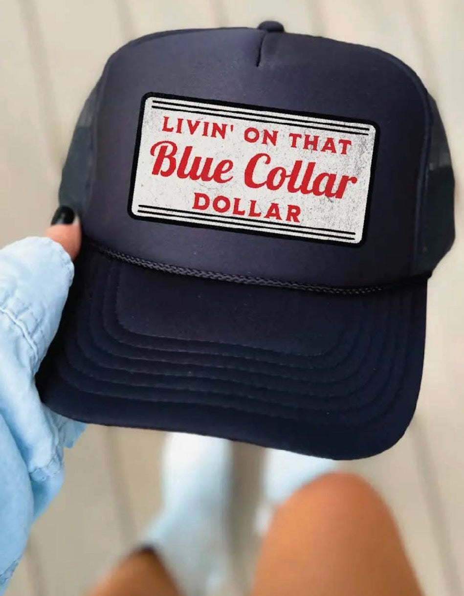 Livin On That Blue Collar Dollar