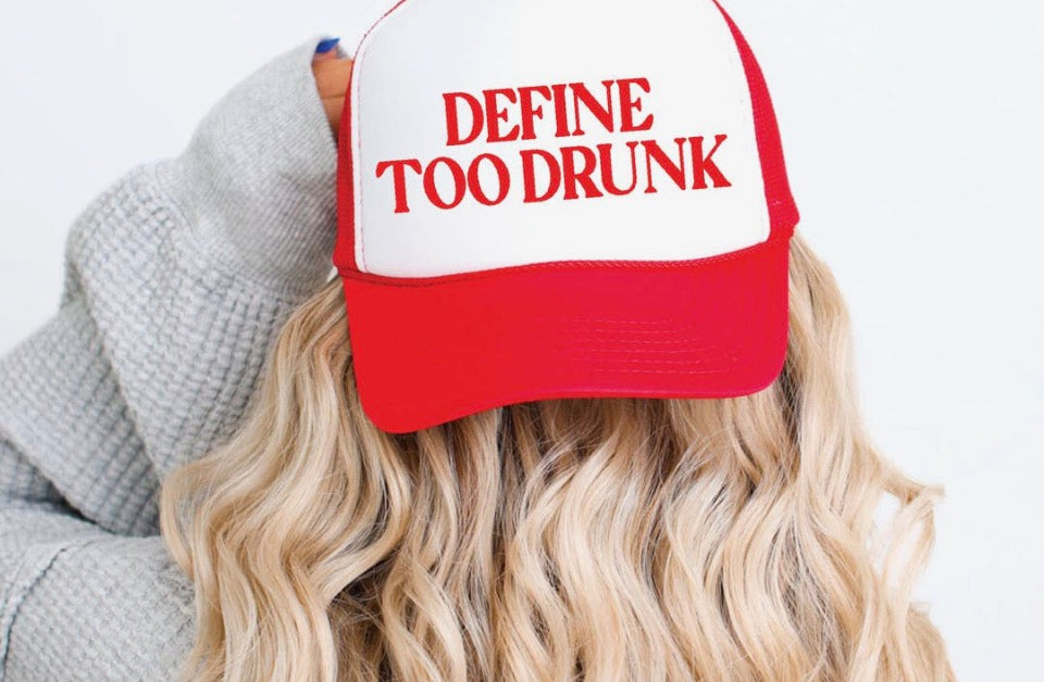 Define Too Drunk