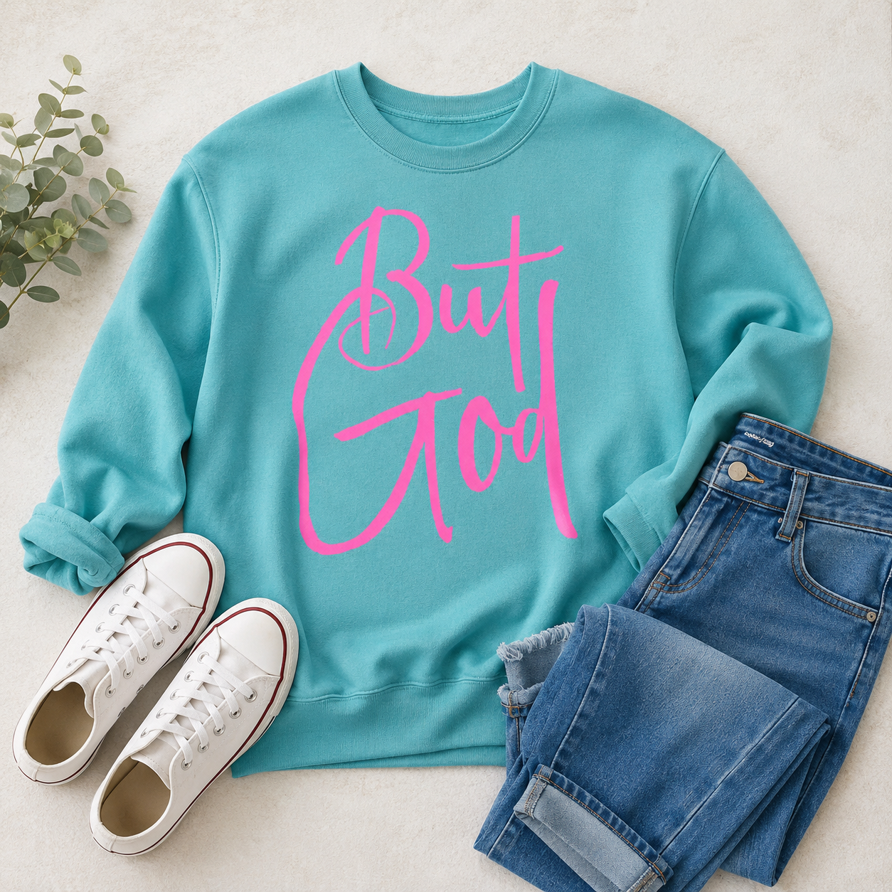 But God Sweatshirt